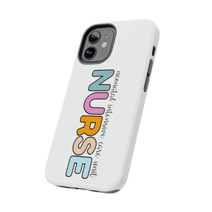 Neonatal Intensive Care Unit Nurse- Tough Phone Cases