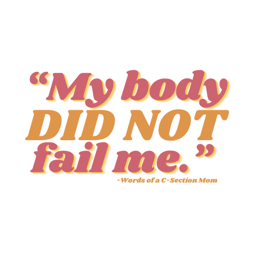 My Body Did Not Fail Me C-section Sticker